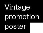 Vintage promotion poster