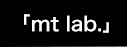 [mt lab]